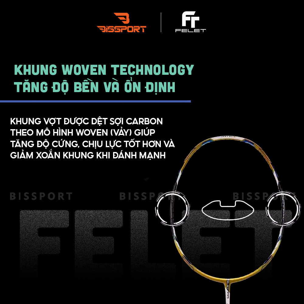 Vợt Cầu Lông Felet Woven 1000 Chính Hãng - Đầm Tay - Ổn Định Cao - Kiểm Soát Tốt - Công Thủ Toàn Diện